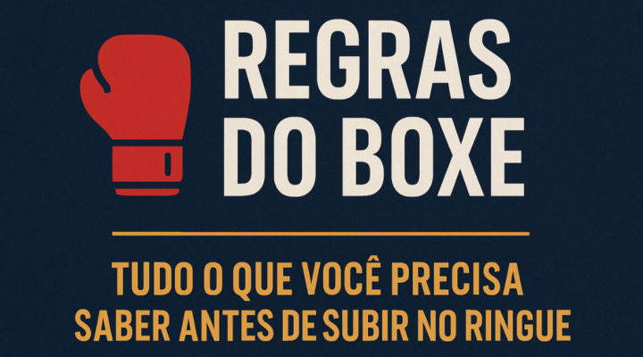 🥊 Regras do Boxe: Tudo o Que Você Precisa Saber Antes de Subir no Ringue