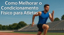 Como Melhorar o Condicionamento Físico para Atletas